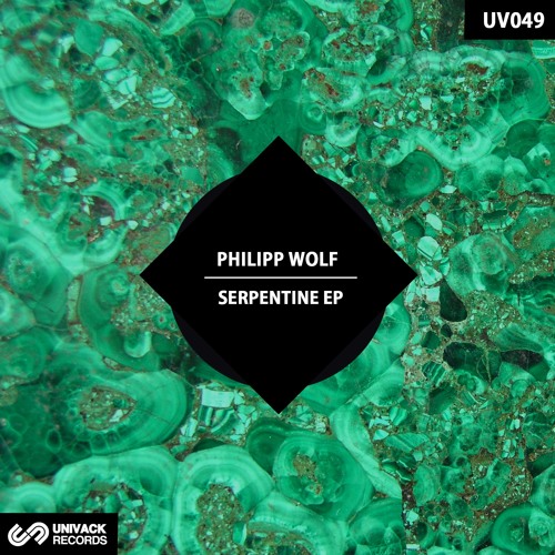 Philipp Wolf – Serpentine EP (UV049) Univack Records